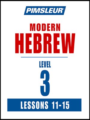 cover image of Pimsleur Hebrew Level 3 Lessons 11-15